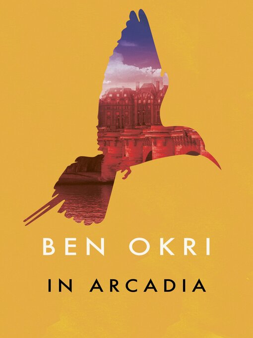 Title details for In Arcadia by Ben Okri - Wait list